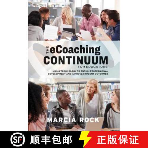 【3-4周达】The Ecoaching Continuum for Educators: Using Technology to Enrich Professional Development... [9781416627883]