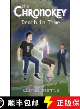 【3-4周达】The Chronokey: Death in Time [9780987344700]