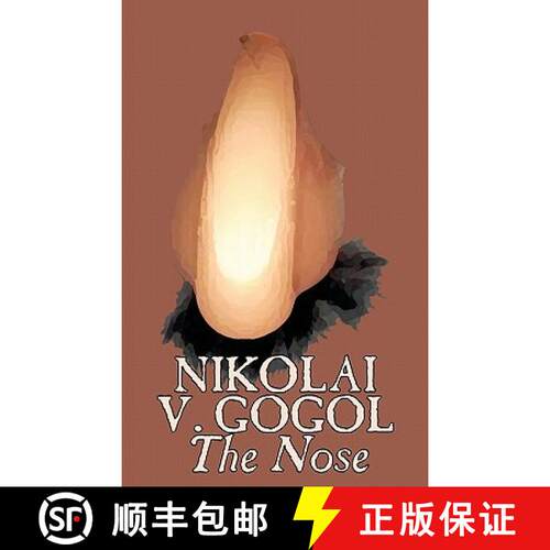 【3-4周达】精装 The Nose by Nikolai Gogol, Classics, Literary [9781463897352]