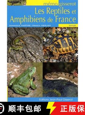 【3-4周达】Les Reptiles et Amphibiens de France [The Reptiles and Amphibians of France] [9782755805666]