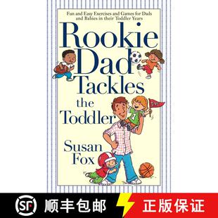 【3-4周达】Rookie Dad Tackles the Toddler [9781416503231]