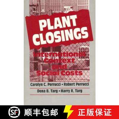 预订 Plant Closings: International Context and Social Costs [9780202303390]