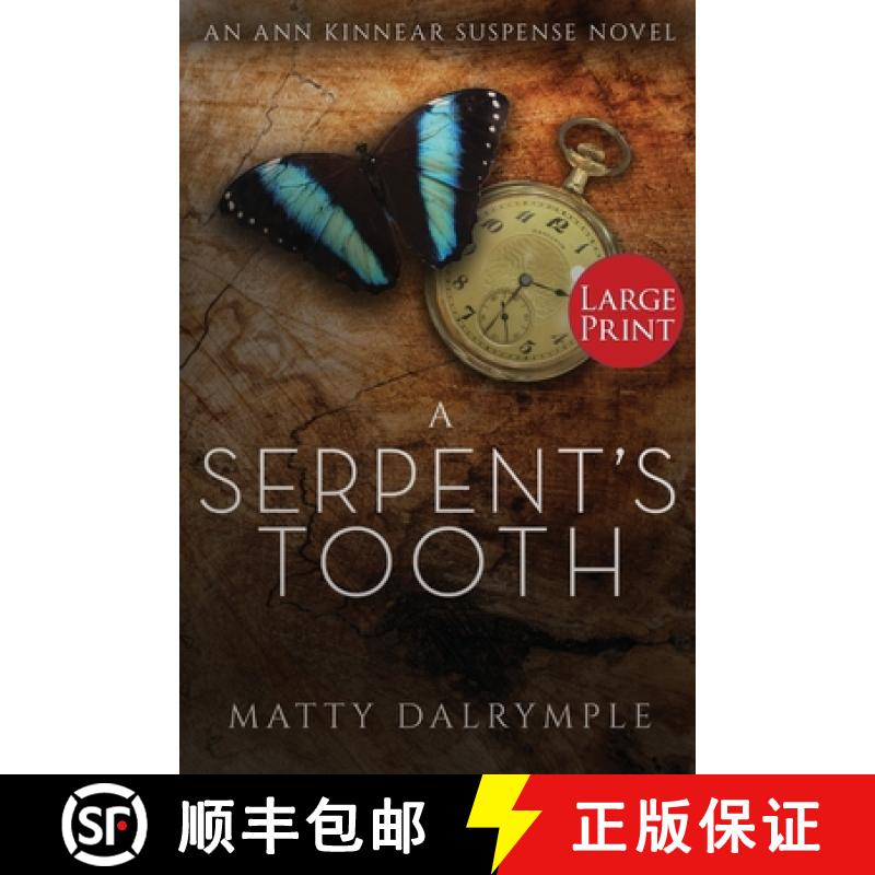 【3-4周达】A Serpent's Tooth: An Ann Kinnear Suspense Novel - Large Print Edition [9781734479980]