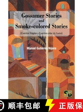 【3-4周达】Gossamer Stories and Smoke-colored Stories: (Cuantos frágiles y Cuentos color de humo) [9781989586082]
