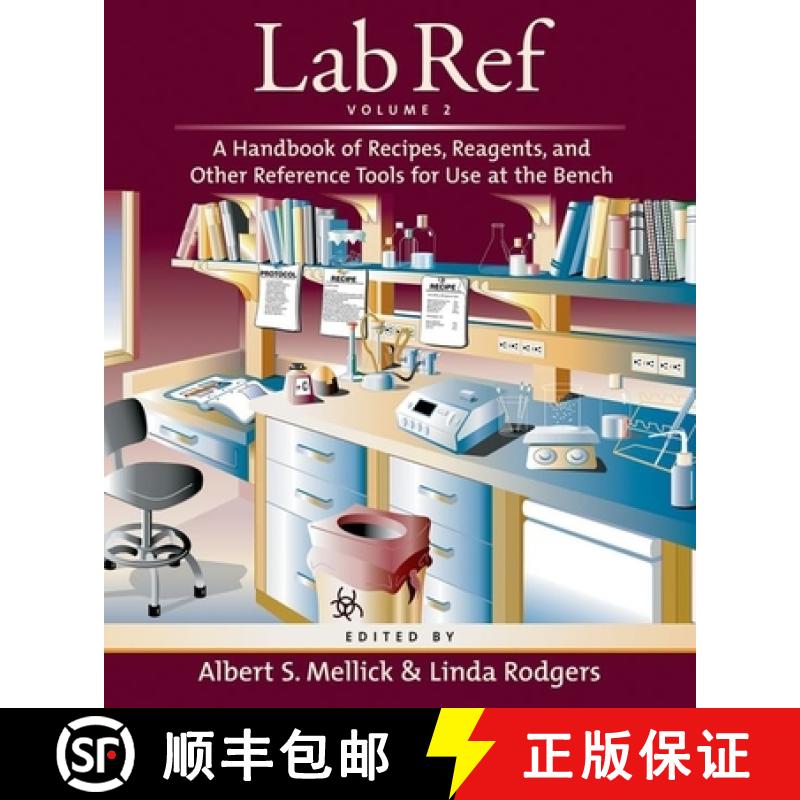 【2-3周达】Lab Ref, Volume 2 : A Handbook of Recipes, Reagents, and Other Reference Tools for Use at ... [9780879698157]