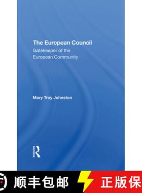 【3-4周达】The European Council: Gatekeeper Of The European Community [9780367291853]