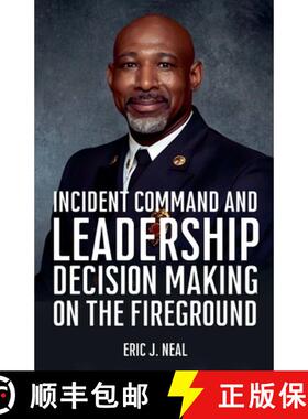 【3-4周达】Incident Command and Leadership Decision Making on the Fireground [9798231622023]