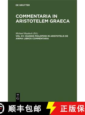 预订 Ioannis Philoponi in Aristotelis de Anima Libros Commentaria [9783112332351]