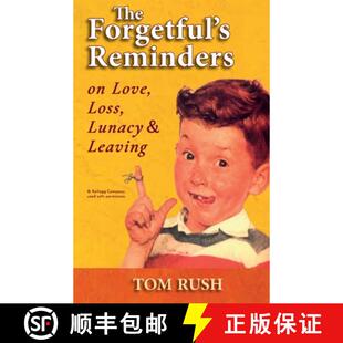 【3-4周达】The Forgetful's Reminders On Love, Loss, Lunacy & Leaving [9780578977393]