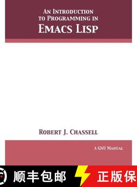 【3-4周达】An Introduction to Programming in Emacs Lisp: Edition 3.10 [9781680921755]