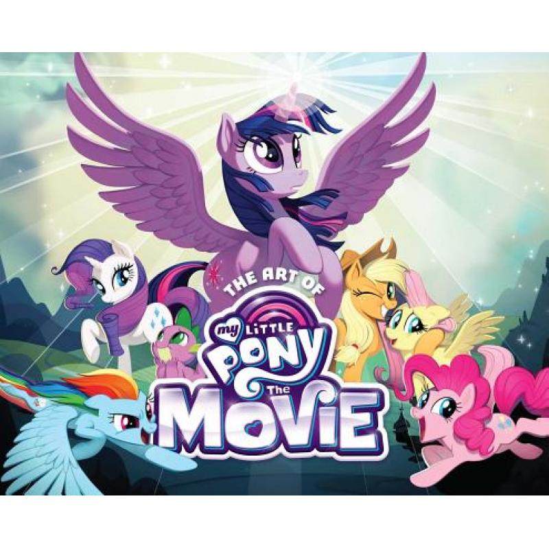 预订 the art of my little pony: the movie [9781421596488]