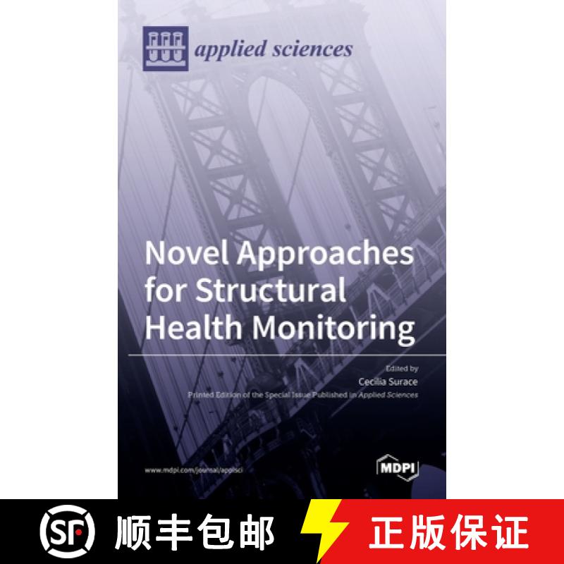 【2-3周达】Novel Approaches for Structural Health Monitoring [9783036524047]