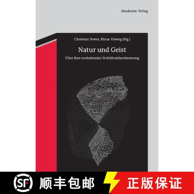 【3-4周达】精装 Natur und Geist – Über ihre evolutionäre Verhältnisbestimmung [9783050051765]