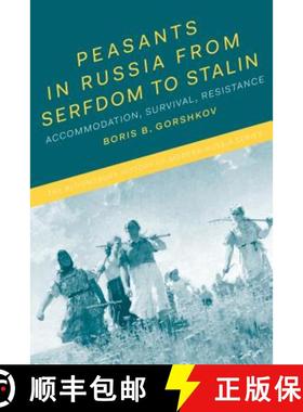 预订 Peasants in Russia from Serfdom to Stalin: Accommodation, Survival, Resistance [9781350126381]