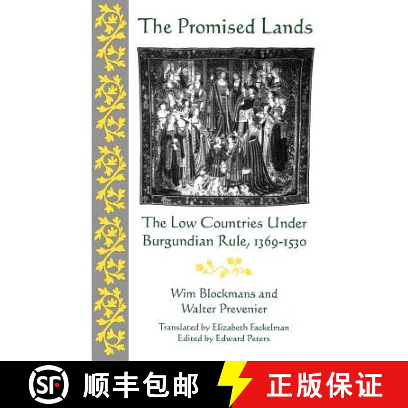 【3-4周达】Promised Lands: The Low Countries Under Burgundian Rule, 1369-1530 [9780812213829]