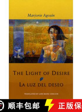 预订 The Light of Desire – La Luz del Deseo Translated by Lori Marie Carlson [9780974888170]