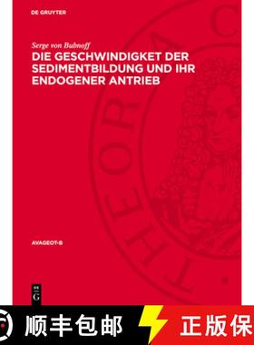 预订 Die Geschwindigket Der Sedimentbildung Und Ihr Endogener Antrieb [9783112783382]