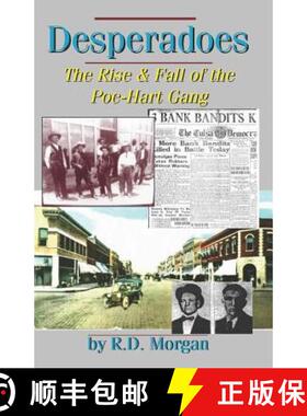【3-4周达】Desperadoes: The Rist & Fall Of The Poe-Hart Gang [9781581070637]