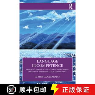 【3-4周达】Language Incompetence: Learning to Communicate through Cancer, Disability, and Anomalous E... [9781032078915]