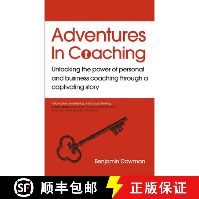 【3-4周达】Adventures in Coaching: Unlocking the Power of Personal and Business Coaching Through a Ca... [9781529365832]