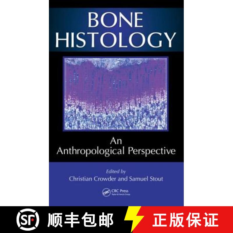 【3-4周达】Bone Histology : An Anthropological Perspective [9781439866917]