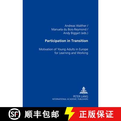 预订 Participation in Transition : Motivation of Young Adults in Europe for Learning and Working [9783631545935]