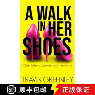 9781999261900 Walk Journey Shoes Her Feminism 预订 One into Man