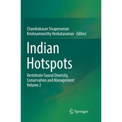【4周达】Indian Hotspots: Vertebrate Faunal Diversity, Conservation and Management Volume 2 [9789811339042]