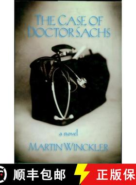 【3-4周达】The Case of Dr. Sachs: A Novel [9781583220566]