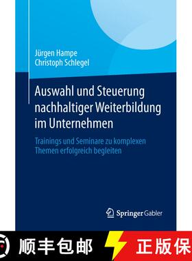 【3-4周达】Auswahl und Steuerung nachhaltiger Weiterbildung im Unternehmen : Trainings und Seminare z... [9783658025786]