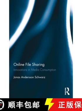 【3-4周达】Online File Sharing : Innovations in Media Consumption [9780415854306]