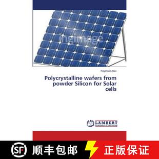 预订 Polycrystalline wafers from powder Silicon for Solar cells [9783659639524]