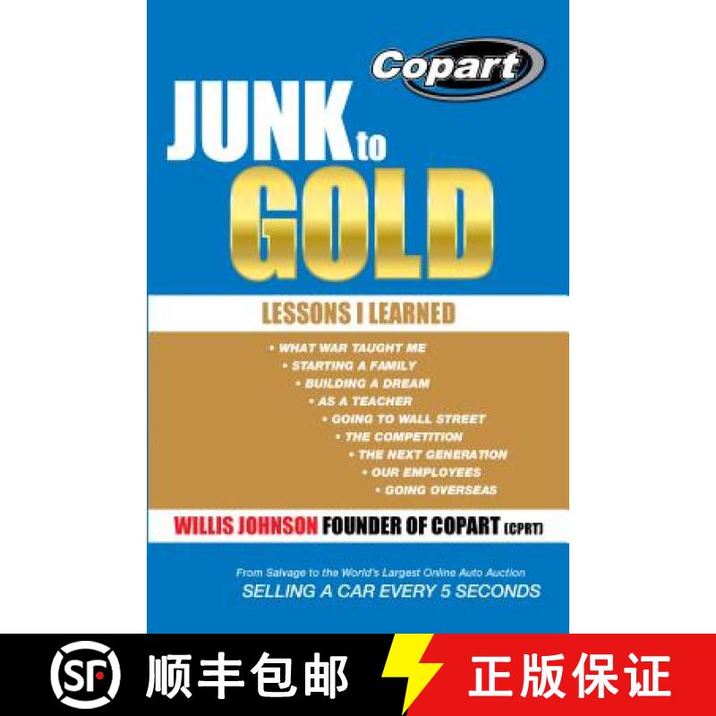 【2-3周达】Junk to Gold: From Salvage to the World's Largest Online Auto Auction [9781490816579]