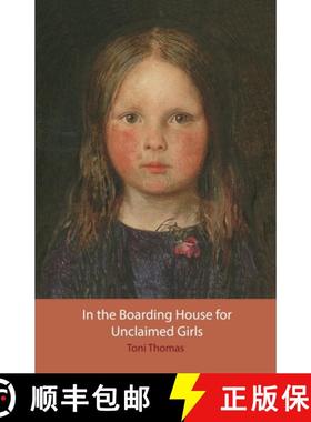 【3-4周达】In the Boarding House for Unclaimed Girls [9781916362024]