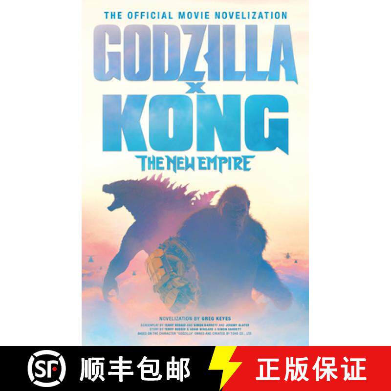 Godzilla X Kong: The New Empire - The Official Movie Novelization [9781803368108]