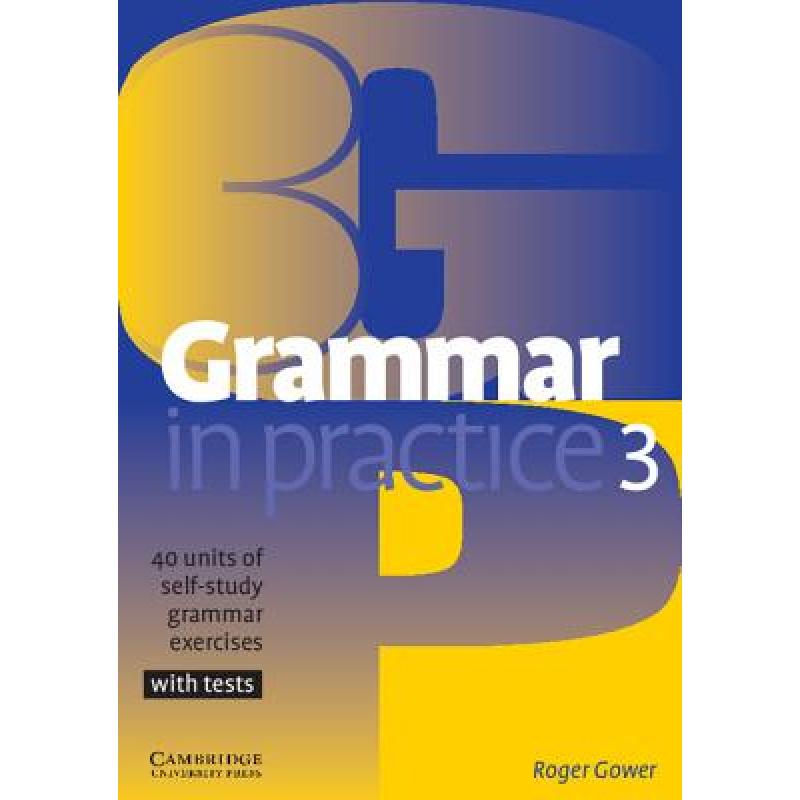 【4周达】Grammar in Practice 3: 40 Units of Self-Study Grammar Exercises with Tests[9780521540414]-封面