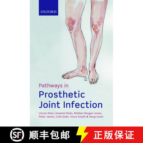 【3-4周达】Pathways in Prosthetic Joint Infection [9780198791881]