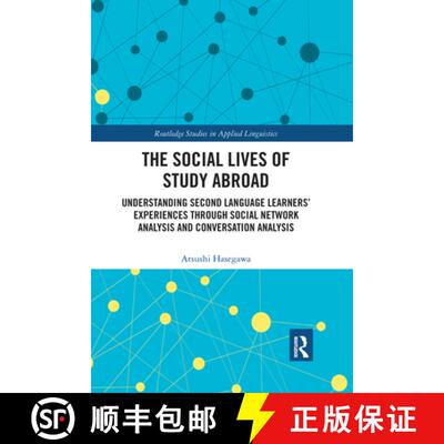 【3-4周达】The Social Lives of Study Abroad: Understanding Second Language Learners' Experiences thro... [9780367728564]