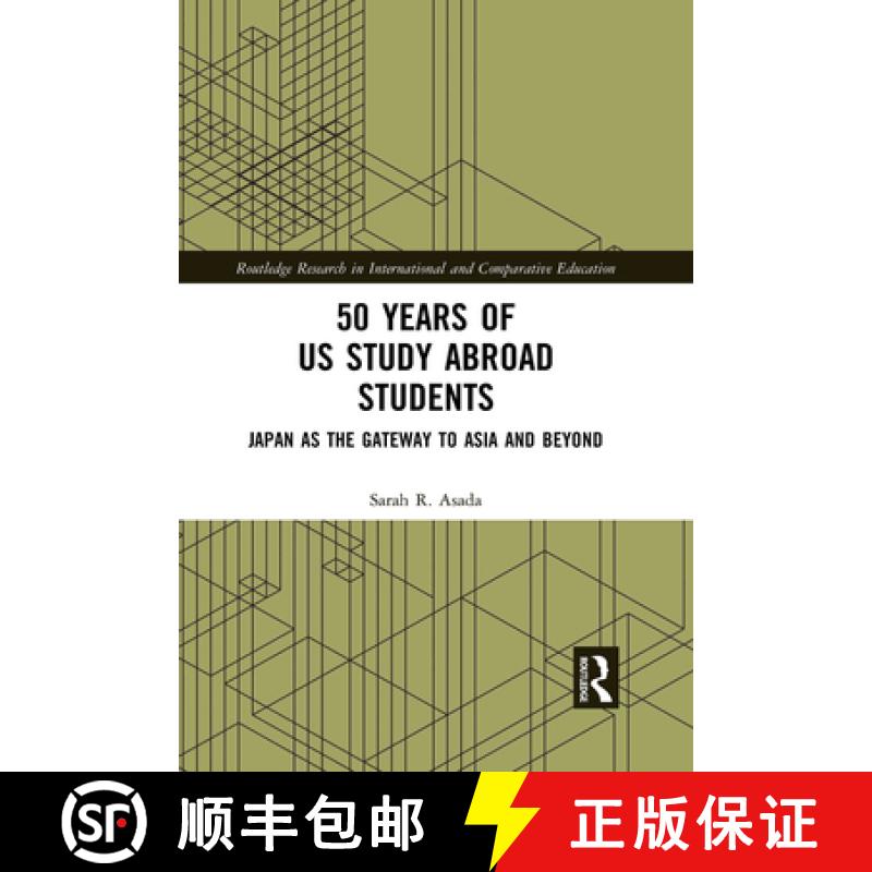 【3-4周达】50 Years of Us Study Abroad Students: Japan as the Gateway to Asia and Beyond [9781032090528]