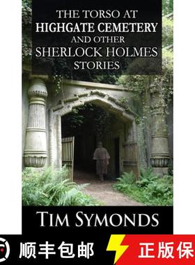 【3-4周达】The Torso At Highgate Cemetery and other Sherlock Holmes Stories [9781804241288]