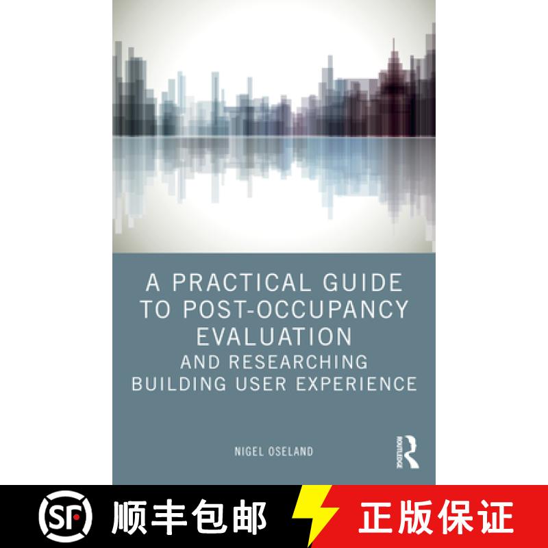 【3-4周达】A Practical Guide to Post-Occupancy Evaluation and Researching Building User Experience [9781032390925]