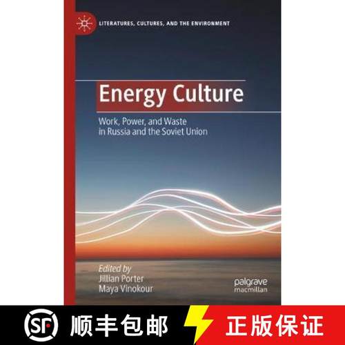 【3-4周达】Energy Culture : Work, Power, and Waste in Russia and the Soviet Union [9783031143199]