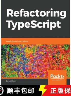 预订 Refactoring TypeScript: Keeping your code healthy [9781839218040]