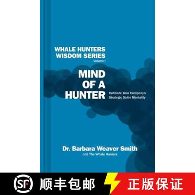 【3-4周达】Mind of a Hunter: Cultivate Your Company's Strategic Sales Mentality [9780982209189]