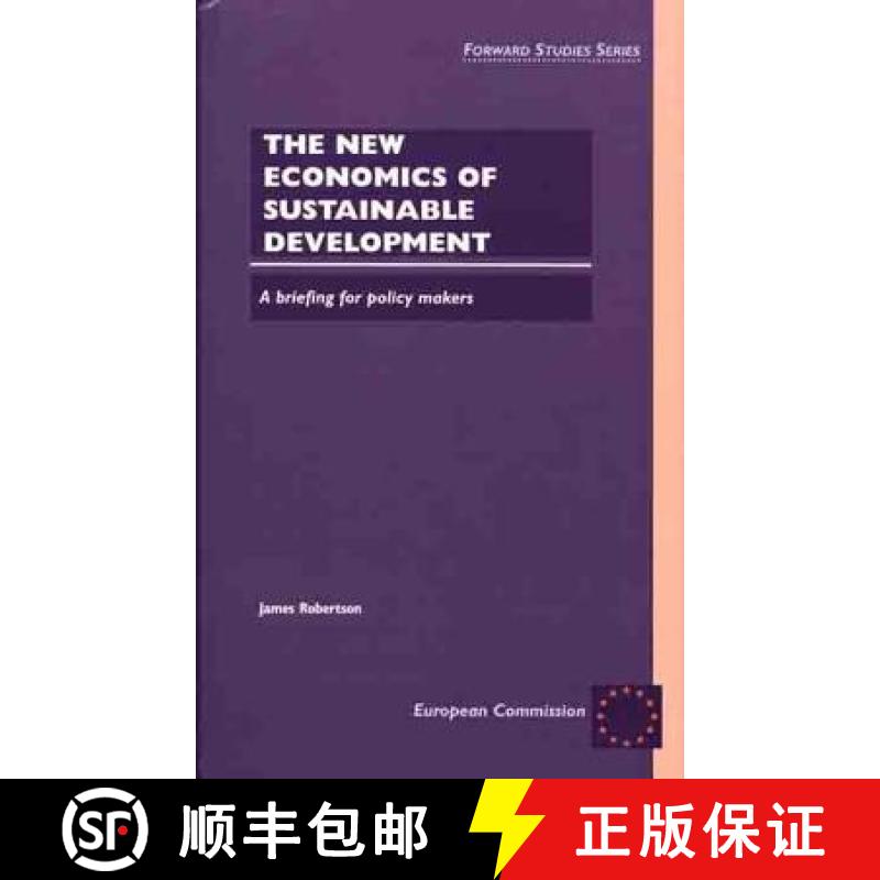 预订 The New Economics of Sustainable Development: A Briefing for Policy Makers [9780312226978]