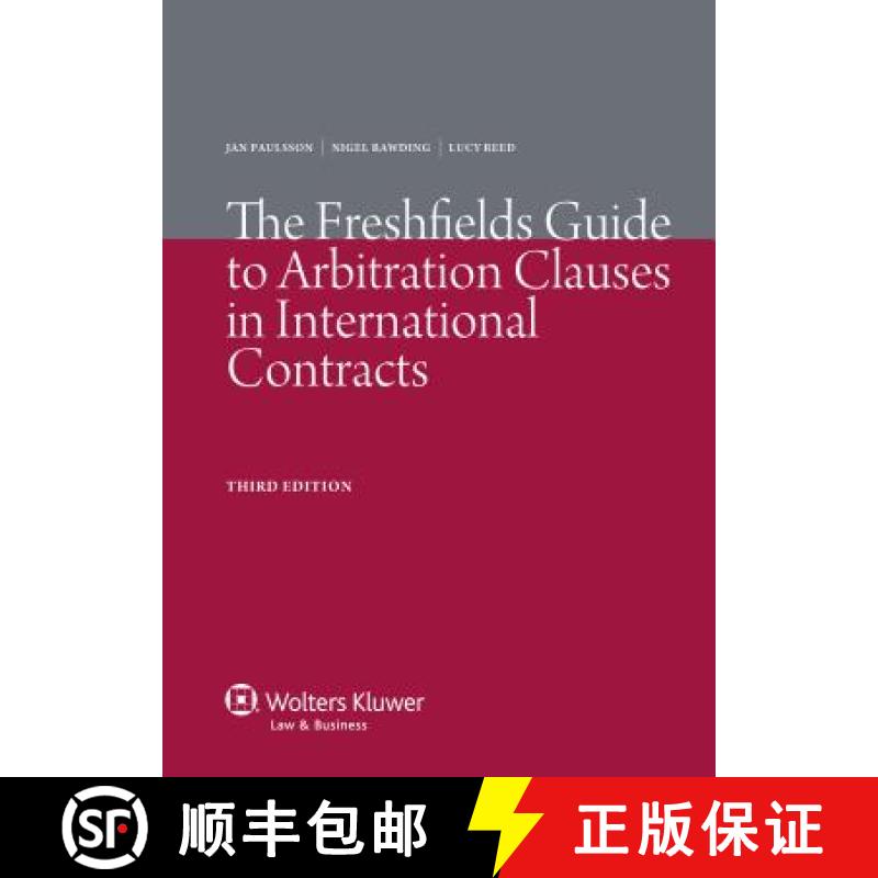 【3-4周达】The Freshfields Guide to Arbitration Clauses in International Contracts - 3rd Edition [9789041134004]