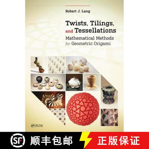 【3-4周达】精装 Twists, Tilings, and Tessellations: Mathematical Methods for Geometric Origami [9781138563063]