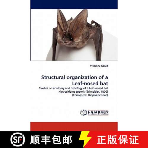 预订 Structural Organization of a Leaf-Nosed Bat [9783844316315]