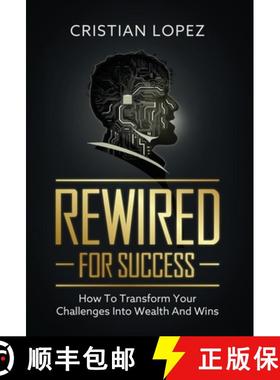 【3-4周达】Rewired for Success: How to Transform Your Challenges into Wealth and Wins [9798991257633]