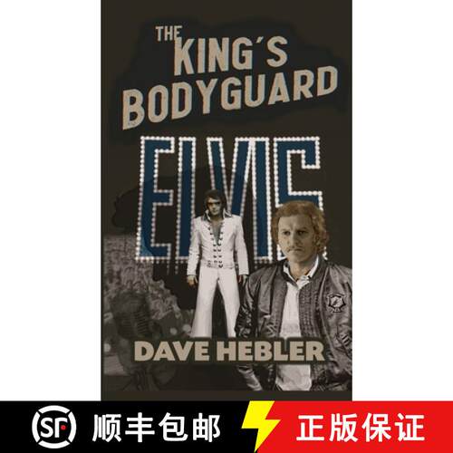 【3-4周达】精装 The King's Bodyguard - A Martial Arts Legend Meets the King of Rock 'n Roll (hardback) [9781629338804]